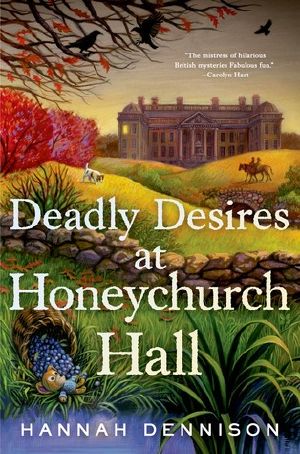 [Honeychurch Hall Mystery 02] • Deadly Desires at Honeychurch Hall